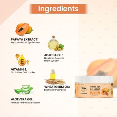 TNW - The Natural Wash: Papaya Under Eye Gel Cream with Papaya and Jojoba Oil - 25gm