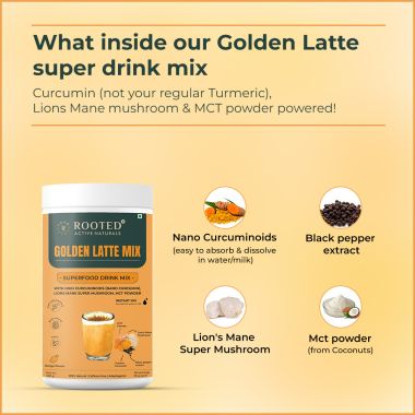Rooted Active Naturals: Golden Latte Turmeric  Mix, 500 gm | with Lion's Mane Mushroom, Nano curcumin, MCT powder