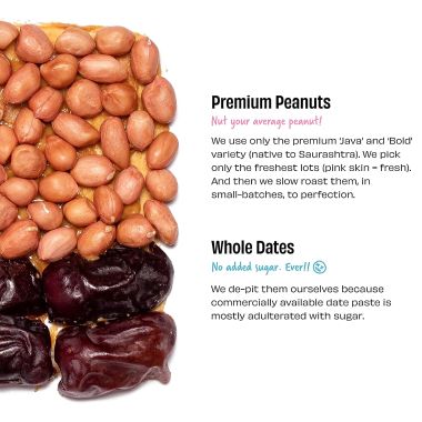 The Whole Truth: Peanut Butter With Dates (Sweetened)  325 g  Crunchy  No Added Sugar  No Artificial Sweeteners  No Palm Oil  Gluten Free  No Preservatives  100% natural protein source