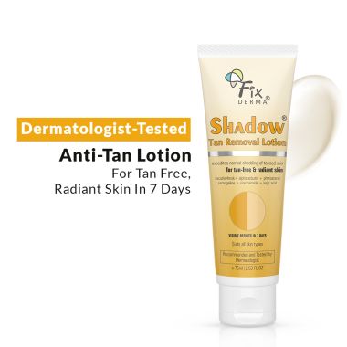 Fixderma: Shadow Tan Removal Lotion, Brightening & Revitalizing Face - 75ml