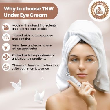 TNW - The Natural Wash: Under Eye Cream For Dark Circles, Fine Lines & Puffy Eyes - 15gm