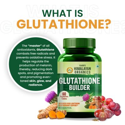 Vlado's Himalayan Organics: Glutathione Builder for Anti-Ageing & Skin Brightening with ( Vitamin C, E, B6 & Curcumin ) - 60 Veg Tablets