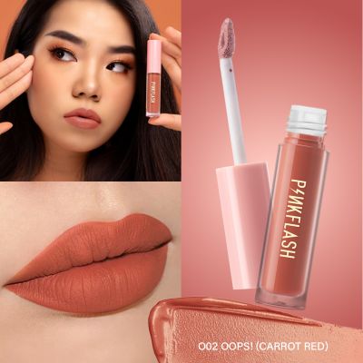 Pinkflash: L01 Melting Matte Lipcream-O02# Oops!