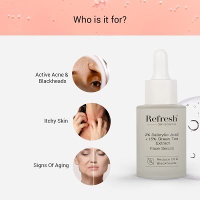 Refresh Skin Sciences: 2% Salicylic Acid Serum - 1.5% Green Tea Extract Face Serum - 30ml