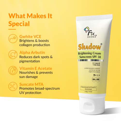Fixderma: Shadow Brightening Cream Sunscreen SPF50 PA+++  -  50gm