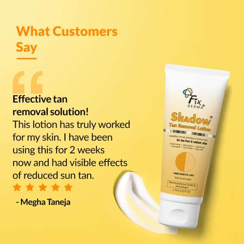 Fixderma: Shadow Tan Removal Lotion, Brightening & Revitalizing Face - 75ml