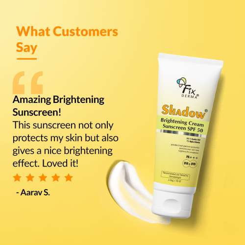 Fixderma: Shadow Brightening Cream Sunscreen SPF50 PA+++  -  50gm