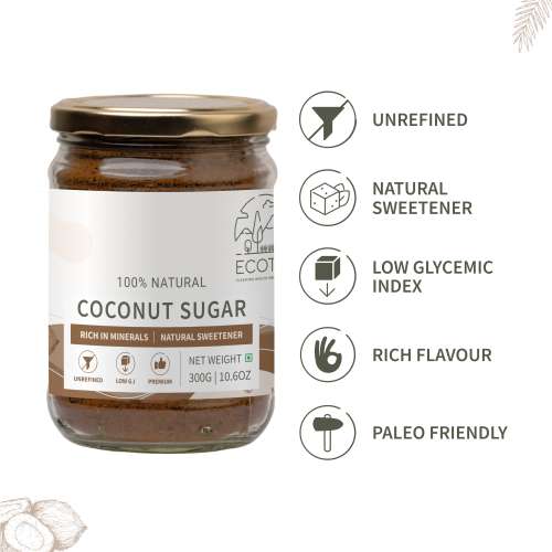 Ecotyl: Coconut Sugar | Blossom Sugar | Natural Sweetener | 300gm