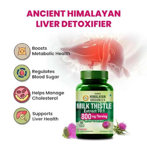 Vlado's Himalayan Organics: Milk Thistle Extract Detox Supplement For Men And Women With 800Mg Of Silybum Marianum For Healthy Liver | Helps in Cleanse Liver - 60 Vegetarian Capsules