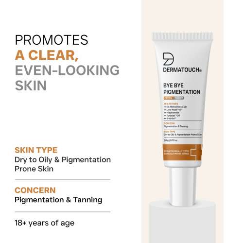 Dermatouch: Dermatouch Bye Bye Pigmentation Cream || Pigmentation Cream For Women/Men With Niacinamide, B-White, Lime Pearl, Oa Hidroxitirosol Ld & Tyrostat | 20gm  Pack Of 2