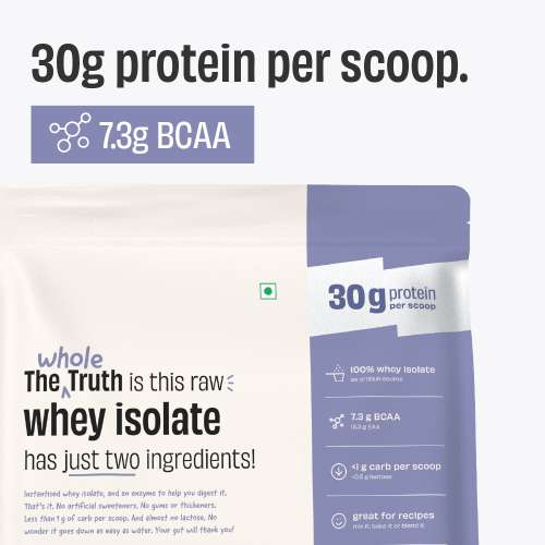 The Whole Truth: Whey Protein Isolate Unflavoured 1 kg (2.2 lbs)  30g Protein per scoop  7.7g BCAA  100% Authentic Whey & No Adulteration  Improved Strength, Faster Recovery & Muscle Building