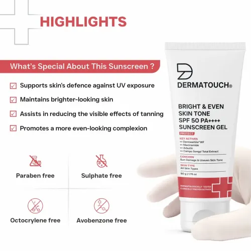 Dermatouch: BRIGHT & EVEN SKIN TONE SPF 50 PA++++ SUNSCREEN Gel Cream for Tanning, Uneven Skin Tone & Sun Protection / Suitable for Dry to Oily & Mildly Sensitive Skin | 50gm