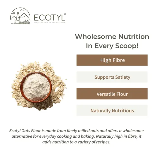 Ecotyl: Oats Flour | Wholesome Flour | High Fibre | 500gm