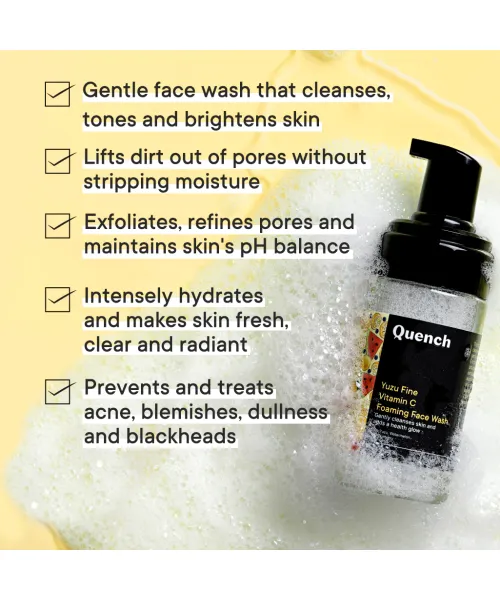 Quench Botanics: Yuzu Fine Vit C Foaming Face Wash - 100ml