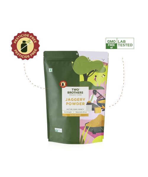 Two Brothers Organic Farms: Sugarcane Jaggery Powder (500g)