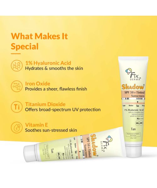 Fixderma: Shadow Tinted Sunscreen Tan SPF 50 PA+++Brightens & Nourishes  - 30gm