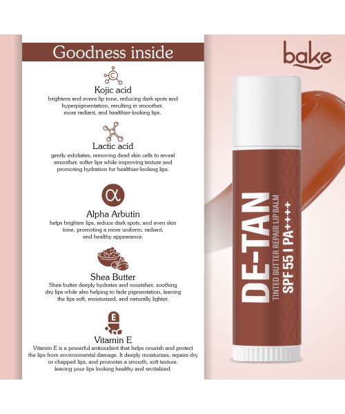 Bake Cosmetics: De-Tan Tinted Butter Lip Balm SPF 55 PA++++ with Kojic Acid, Alpha Arbutin & Lactic Acid 24 Hours Moisturization 5ml