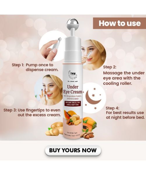 TNW - The Natural Wash: Under Eye Cream For Dark Circles, Fine Lines & Puffy Eyes - 15gm