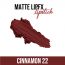 C2P Pro: Pro Matte Lip FX Lipstick  Cinnamon 22