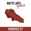 C2P Pro: Pro Matte Lip FX Lipstick  Versatile 27